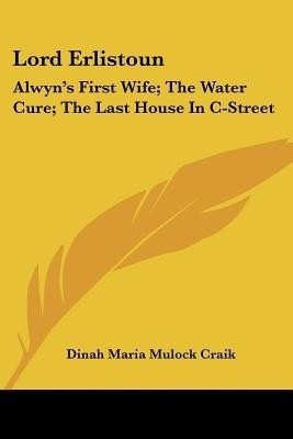Lord Erlistoun(English, Paperback, Craik Dinah Maria Mulock)