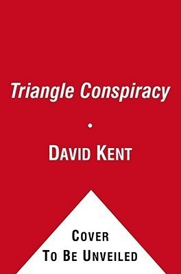 The Triangle Conspiracy(English, Paperback, Kent David)