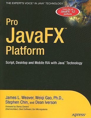 Pro JavaFX (TM) Platform(English, Paperback, Weaver James)