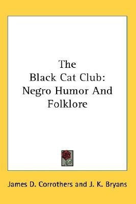 The Black Cat Club(English, Paperback, Corrothers James D)