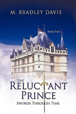 The Reluctant Prince(English, Paperback, Davis M. Bradley)