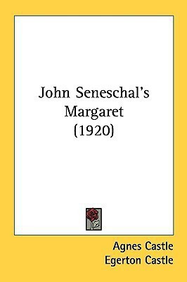 John Seneschal's Margaret (1920)(English, Paperback, Castle Agnes Egerton)