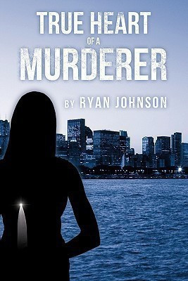 True Heart of a Murderer(English, Paperback, Johnson Ryan)