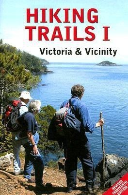 Hiking Trails I: Victoria and Vicinity(English, Paperback, unknown)