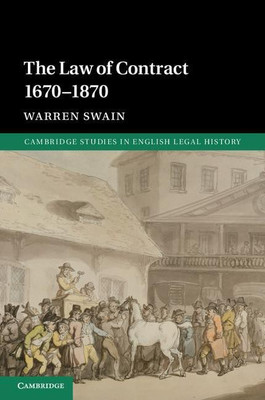 The Law of Contract 1670-1870(English, Hardcover, Swain Warren)