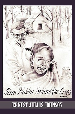 Sins Hidden Behind The Cross(English, Paperback, Johnson Ernest Julius)