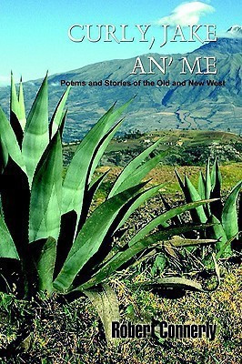 Curly, Jake An' Me(English, Paperback, Connerly Robert)