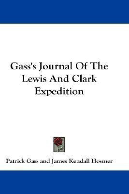 Gass's Journal Of The Lewis And Clark Expedition(English, Paperback, Gass Patrick)