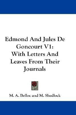 Edmond And Jules De Goncourt V1(English, Paperback, Belloc M A)