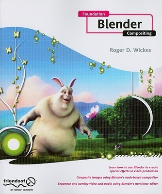 Foundation Blender Compositing(English, Paperback, Wickes Roger)