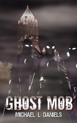 Ghost Mob(English, Paperback, Daniels Michael L.)