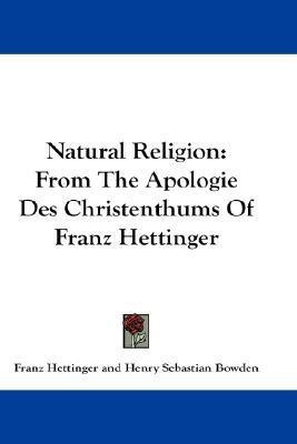 Natural Religion(English, Paperback, Hettinger Franz)