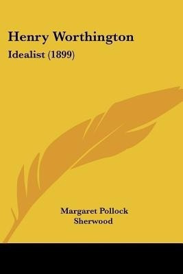 Henry Worthington(English, Paperback, Sherwood Margaret Pollock)