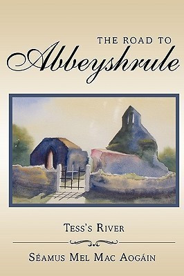 The Road to Abbeyshrule(English, Paperback, Aogain Seamus Mel Mac)