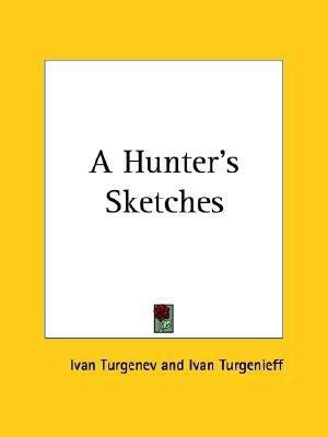 A Hunter's Sketches(English, Paperback, Turgenev Ivan)