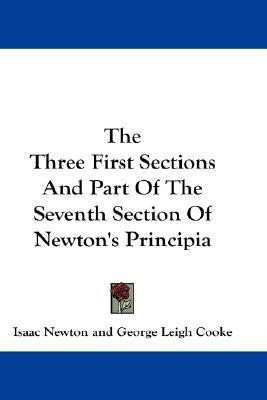 The Three First Sections And Part Of The Seventh Section Of Newton's Principia(English, Paperback, Newton Isaac Sir)