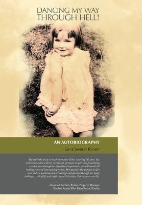 Dancing My Way Through Hell!(English, Hardcover, Richey Gene Shirley)