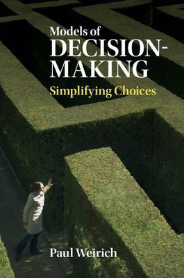 Models of Decision-Making(English, Hardcover, Weirich Paul)
