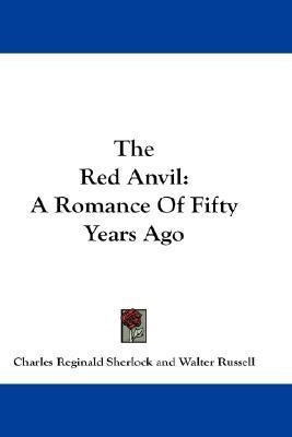 The Red Anvil(English, Paperback, Sherlock Charles Reginald)
