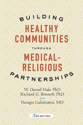 Building Healthy Communities through Medical-Religious Partnerships(English, Paperback, Hale W. Daniel)