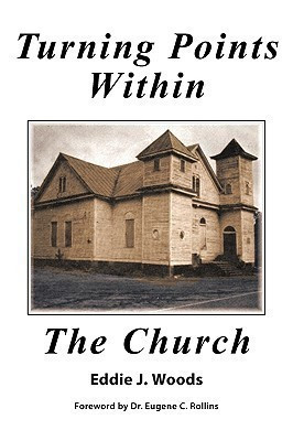 Turning Points within the Church(English, Paperback, Woods Eddie J.)