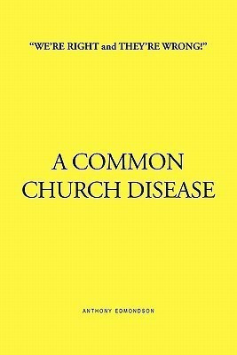 ''We're Right and They're Wrong!'' a Common Church Disease(English, Paperback, Edmondson Anthony)
