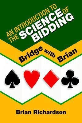 An Introduction to the Science of Bidding(English, Hardcover, Richardson Brian)