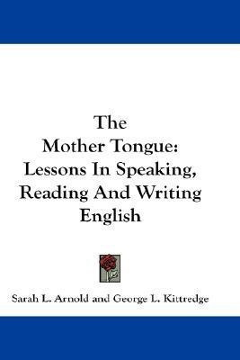 The Mother Tongue(English, Paperback, Arnold Sarah L)