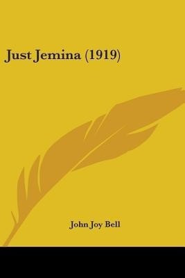 Just Jemina (1919)(English, Paperback, Bell John Joy)