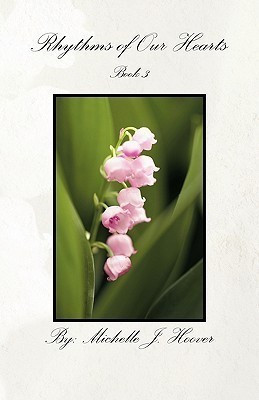 Rhythms of Our Hearts(English, Paperback, Hoover Michelle J.)
