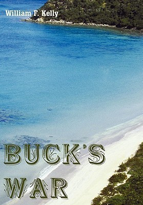 Buck's War(English, Hardcover, Kelly William F.)