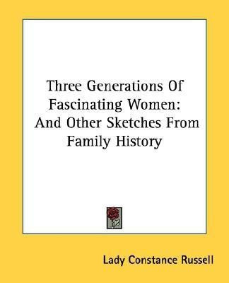 Three Generations Of Fascinating Women(English, Paperback, Russell Lady Constance)