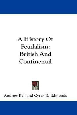 A History Of Feudalism(English, Paperback, Bell Andrew)