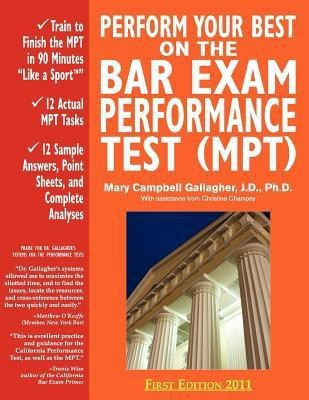 Perform Your Best on the Bar Exam Performance Test (MPT)(English, Paperback, Gallagher Mary Campbell)
