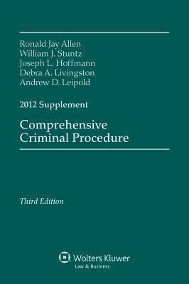Comprehensive Criminal Procedure 2012 Supplement(English, Paperback, Allen Ronald Jay)