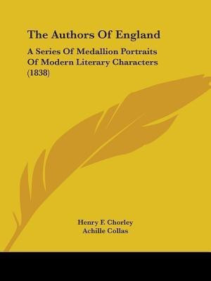 The Authors Of England(English, Paperback, Chorley Henry F)