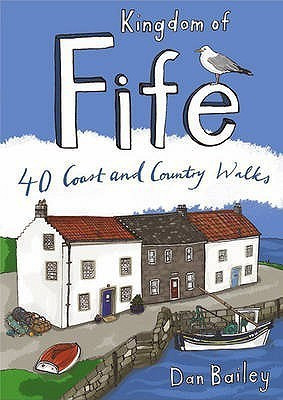 Kingdom of Fife(English, Paperback, Bailey Dan)
