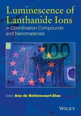 Luminescence of Lanthanide Ions in Coordination Compounds and Nanomaterials(English, Hardcover, unknown)