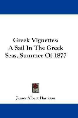 Greek Vignettes(English, Paperback, Harrison James Albert)