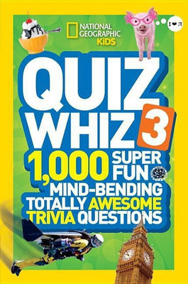 National Geographic Kids Quiz Whiz 3(English, Hardcover, Kids National Geographic)