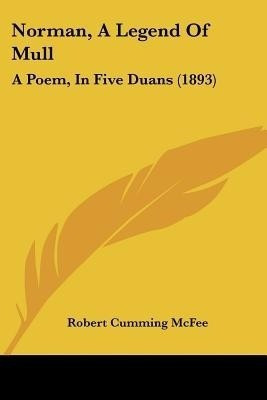 Norman, A Legend Of Mull(English, Paperback, McFee Robert Cumming)