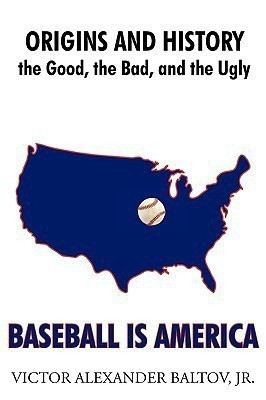 Baseball is America(English, Paperback, Baltov Jr. Victor Alexander)