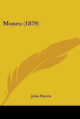 Monro (1879)(English, Paperback, Harris John Emeritus Professor)