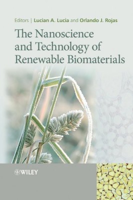 The Nanoscience and Technology of Renewable Biomaterials(English, Hardcover, unknown)