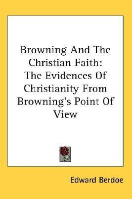 Browning And The Christian Faith(English, Paperback, Berdoe Edward)