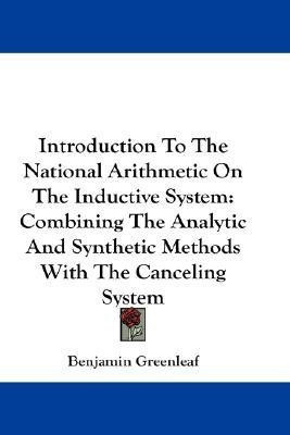 Introduction To The National Arithmetic On The Inductive System(English, Paperback, Greenleaf Benjamin)