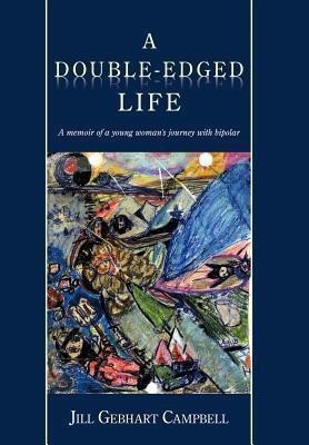 A Double-Edged Life(English, Hardcover, Campbell Jill)