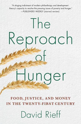 The Reproach of Hunger(English, Paperback, Rieff David)