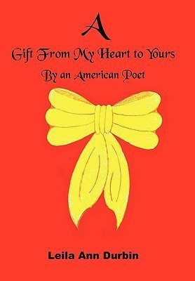 A Gift From My Heart to Yours(English, Hardcover, Durbin Leila, Ann)