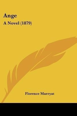 Ange(English, Paperback, Marryat Florence)